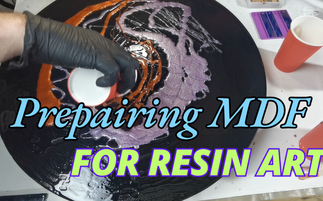 How to Prepare MDF for Resin Art