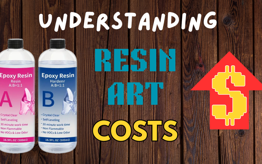 Understanding the Costs of Epoxy Resin Art for Beginners